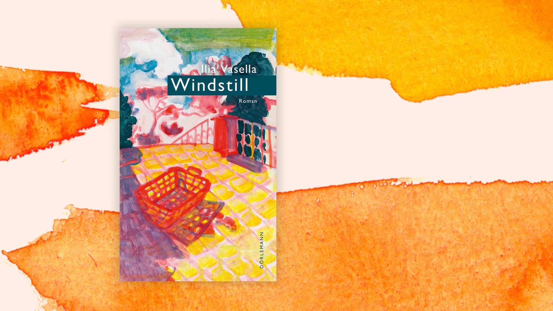 Cover: Ilia Vasella "Windstill", Roman Cover: Ilia Vasella "Windstill", Roman
