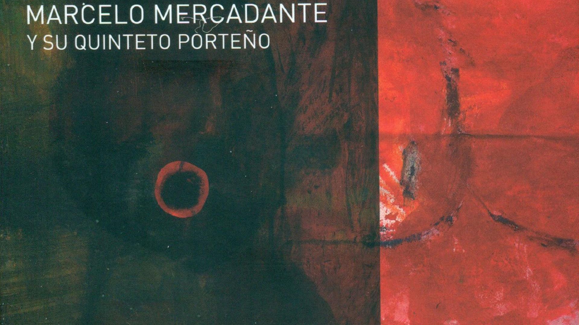 Komponist und Bandoneon-Spieler Marcelo Mercadantes neues Album Justamente Komponist und Bandoneon-Spieler Marcelo Mercadantes neues Album Justamente