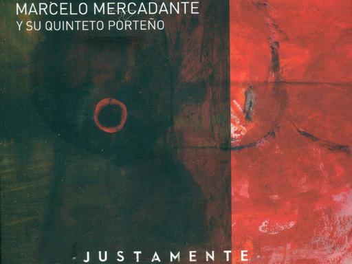 Komponist und Bandoneon-Spieler Marcelo Mercadantes neues Album Justamente
