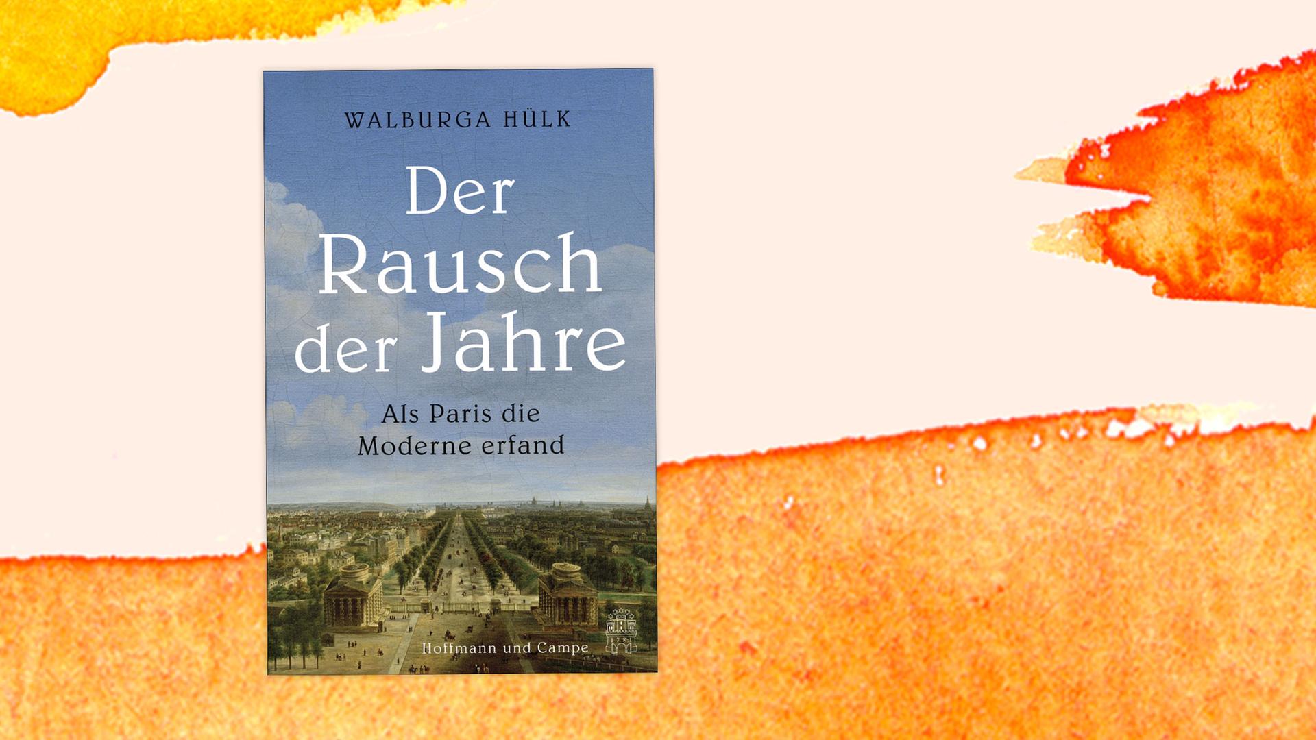 Das Bild zeigt das Buchcover von "Der Rausch der Jahre" der Romanistin Walburga Hülk. Das Bild zeigt das Buchcover von "Der Rausch der Jahre" der Romanistin Walburga Hülk.