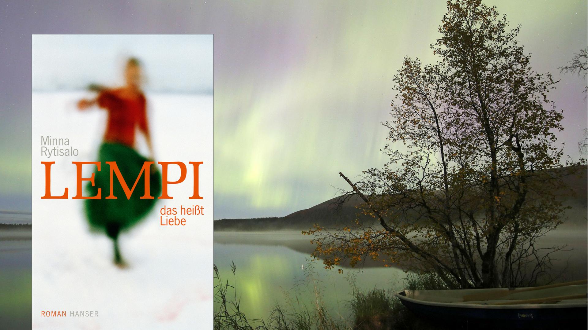 Buchcover: Minna Rytisalo: "Lempi, das heißt Liebe" und Nordlichter in Finnland