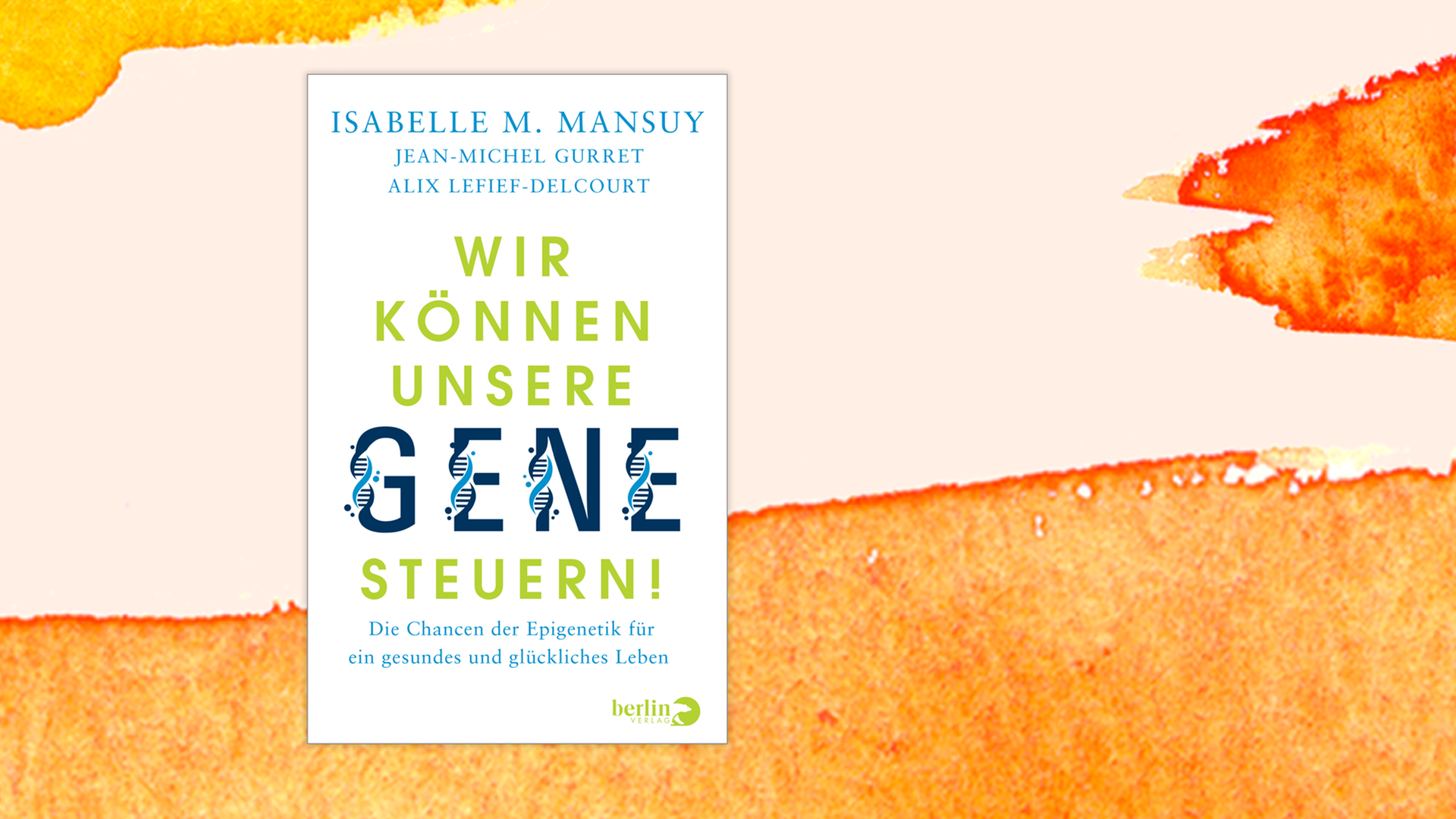 Zu sehen ist das Cover des Buches "Wir können unsere Gene steuern" von Isabelle Mansuy. Zu sehen ist das Cover des Buches "Wir können unsere Gene steuern" von Isabelle Mansuy.