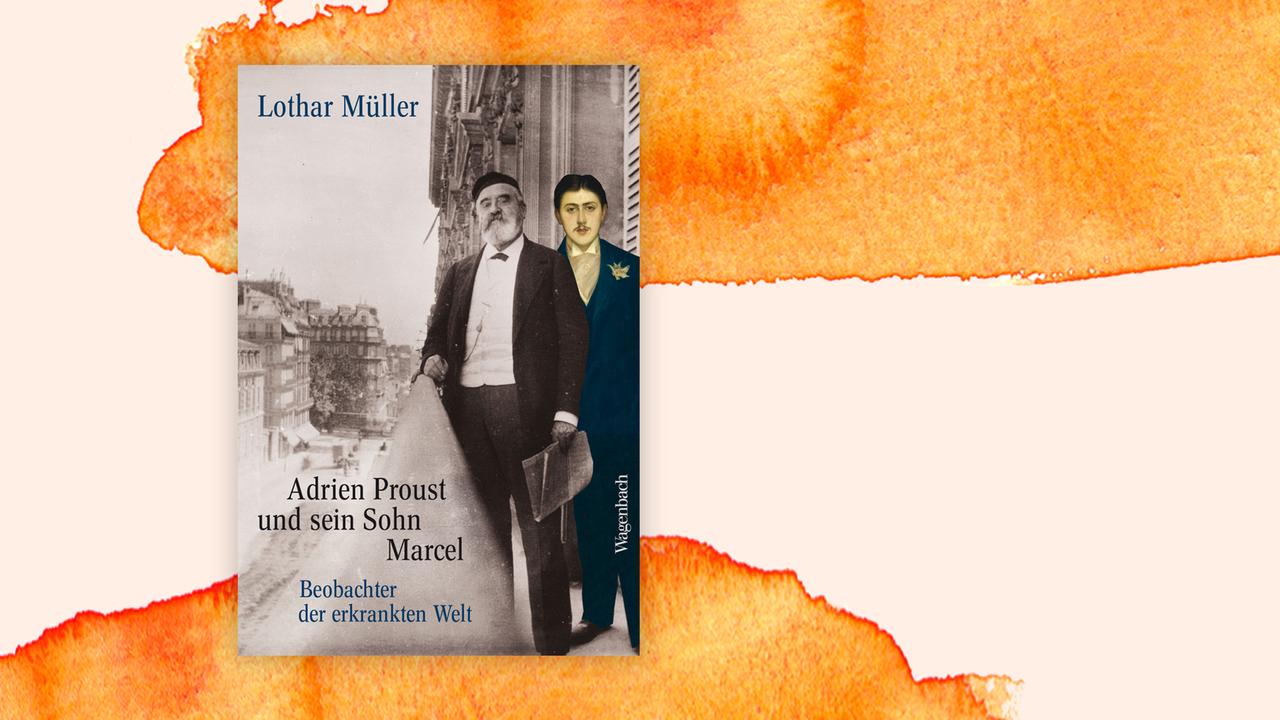 Das Cover von Lothar Müllers Buch "Adrien Proust und sein Sohn Marcel" auf orange-weißem Grund.