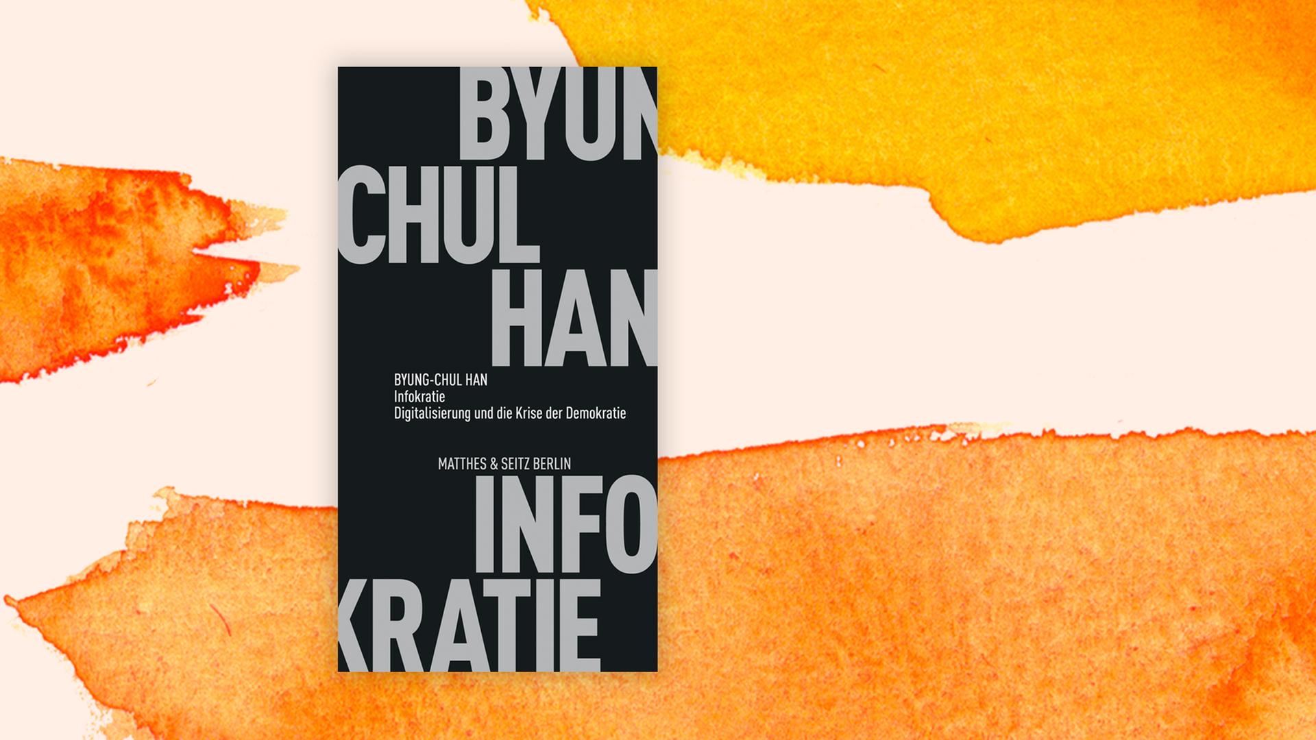 Das Buchcover "Infokratie" von Byung-Chul Han vor einem grafischen Hintergrund. Das Buchcover "Infokratie" von Byung-Chul Han vor einem grafischen Hintergrund.