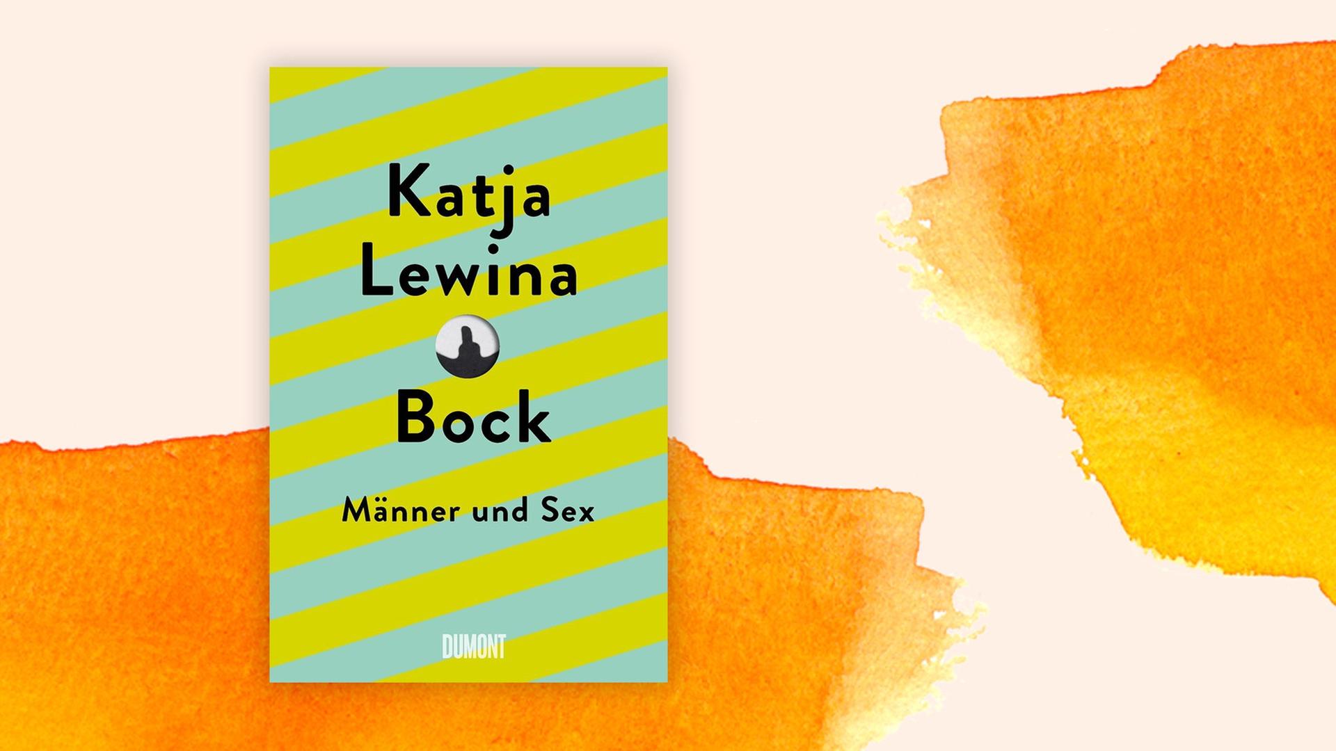 Cover von Katja Lewinas Buch "Bock. Männer und Sex" auf orangem Hintergrund