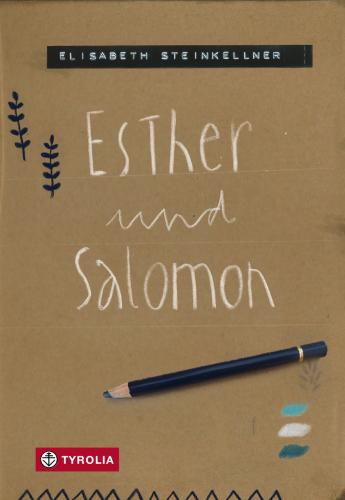 Elisabeth Steinkellner und Michael Roher (Zeichnungen): "Esther und Salomon"(Tyrolia Verlag, Innsbruck) Elisabeth Steinkellner und Michael Roher (Zeichnungen): "Esther und Salomon"(Tyrolia Verlag, Innsbruck)
