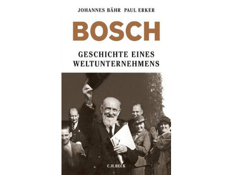 Cover Johannes Bähr, Paul Erker: "Bosch. Geschichte eines Weltunternehmens"