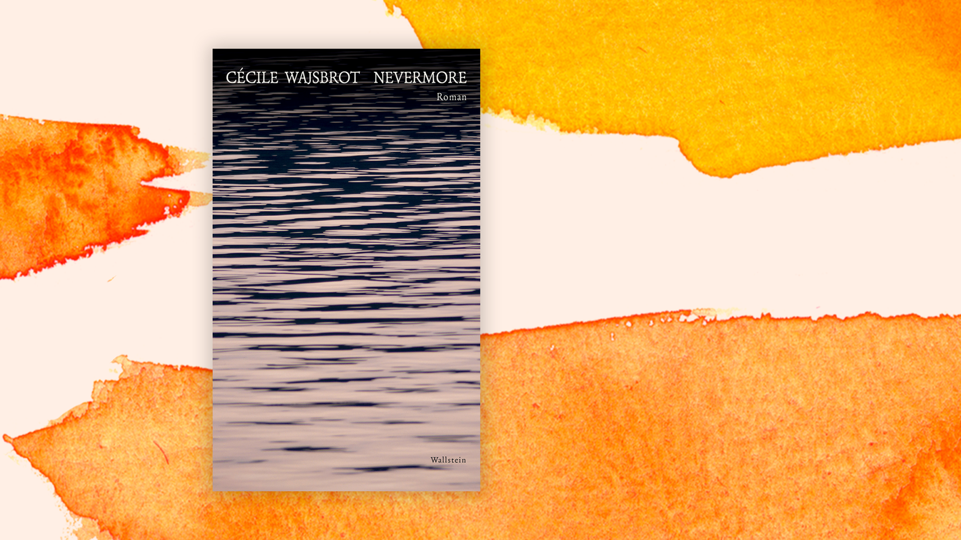 Zu sehen ist das Cover des Buches "Nevermore" von Cécile Wajsbrot.