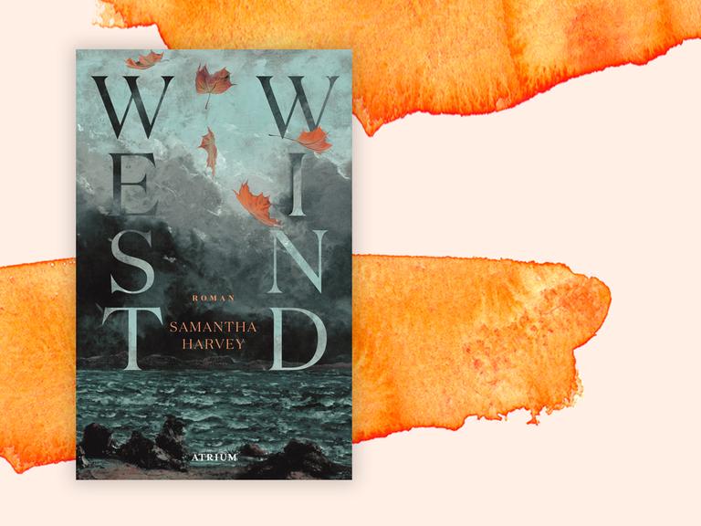 Das Cover von Samantha Harveys Buch "Westwind" auf orange-weißem Hintergrund.