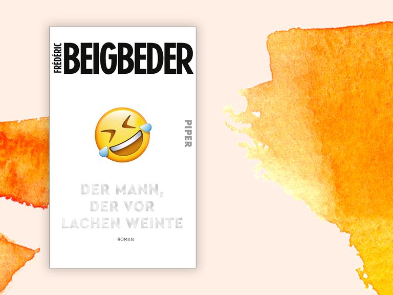 Das Buchcover "Der Mann, der vor Lachen weinte" von Frédéric Beigbeder ist vor einem grafischen Hintergrund zu sehen.