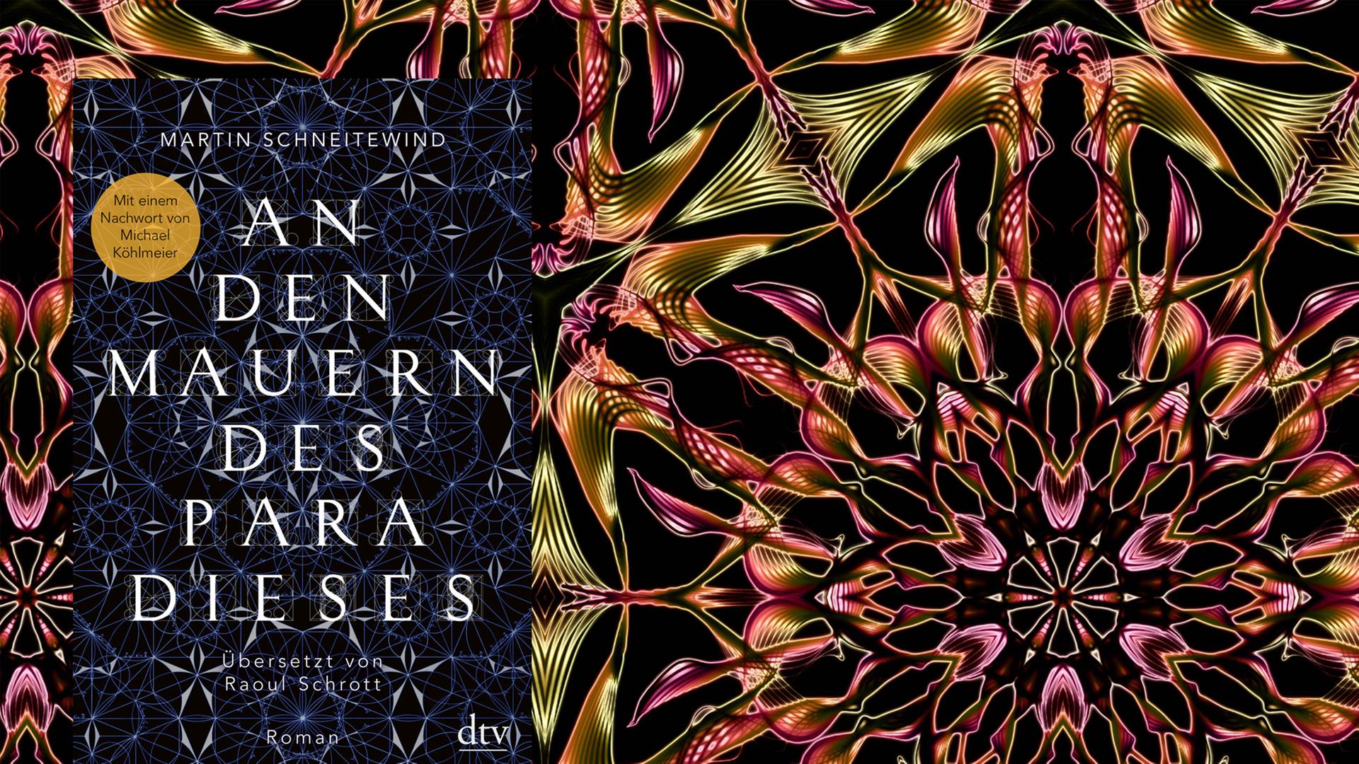 Im Vordergrund ist das Cover des Buches "An den Mauern des Paradieses" zu sehen, im Hintergrund eine Aufnahme eines Blicks durch ein Kaleidoskop. Im Vordergrund ist das Cover des Buches "An den Mauern des Paradieses" zu sehen, im Hintergrund eine Aufnahme eines Blicks durch ein Kaleidoskop.
