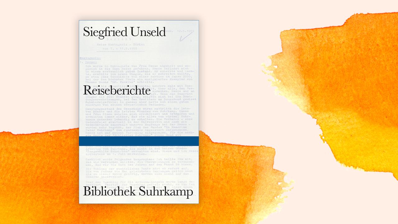 Buchcover zu Siegfried Unselds "Reiseberichte". Buchcover zu Siegfried Unselds "Reiseberichte".