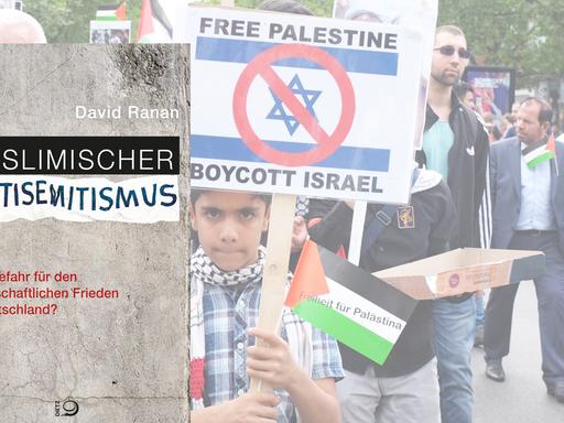 Cover "Muslimischer Antisemitismus" von David Ranan, im Hintergrund: Antiisraelische Demonstration in Berlin.