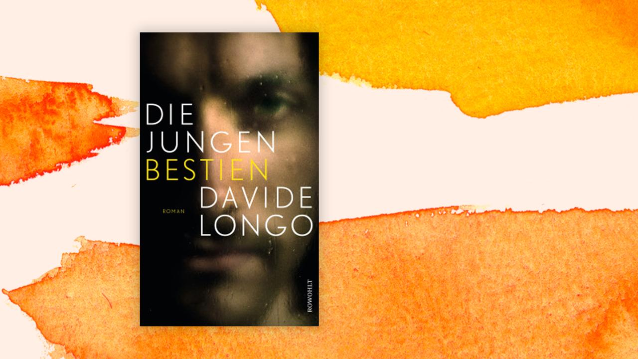Buchcover Davide Longo: Die jungen Bestien