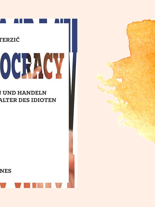 Das Buchcover von "Idiocracy. Denken und Handeln im Zeitalter des Idioten" von Zoran Terzić.