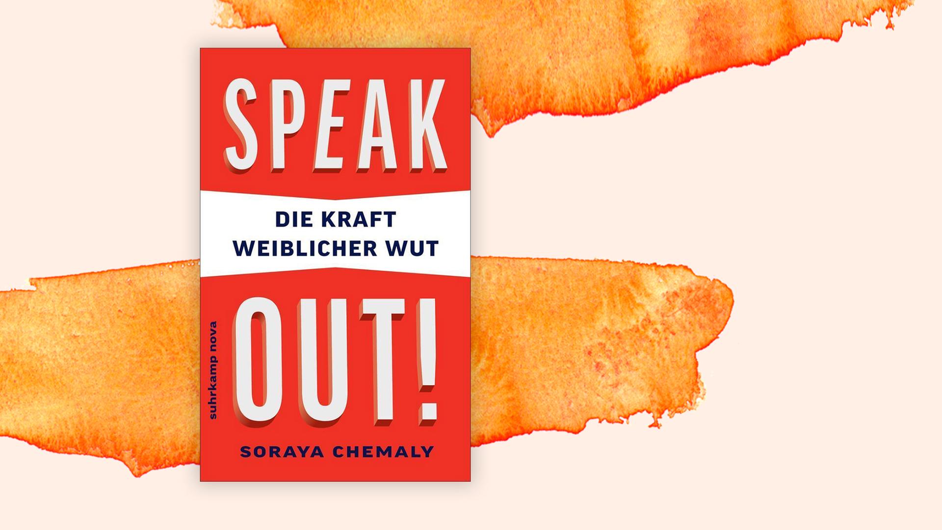 Das Cover des Buchs "Speak Out" der Autorin Soray Chemaly vor pastellfarbenen Hintergrund.