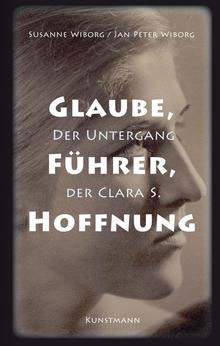 Cover: "Glaube, Führer, Hoffnung" von Susanne Wiborg und Jan Peter Wiborg Cover: "Glaube, Führer, Hoffnung" von Susanne Wiborg und Jan Peter Wiborg