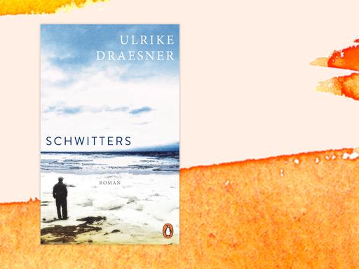 Das Cover von Ulrike Draesners Roman “Schwitters” vor Deutschlandfunk Kultur Hintergrund.