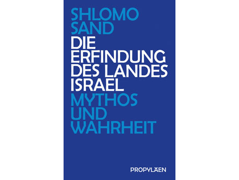 Cover: "Die Erfindung des Landes Israel" von Shlomo Sand