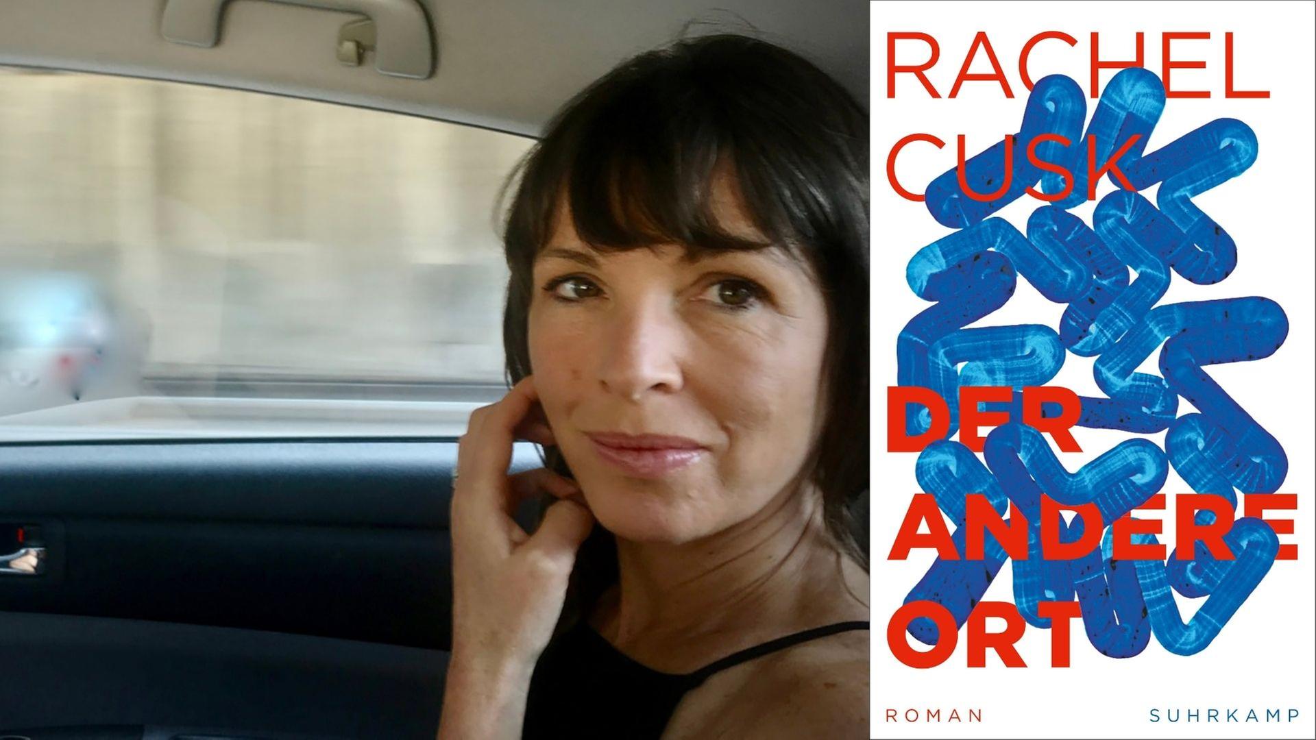 Rachel Cusk: "Der andere Ort" Rachel Cusk: "Der andere Ort"