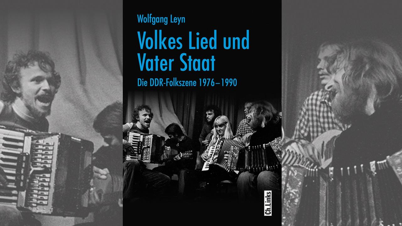 Buchcover: Wolfgang Leyn: Volkes Lied und Vater Staat. Die DDR-Folkszene 1976-1990 Buchcover: Wolfgang Leyn: Volkes Lied und Vater Staat. Die DDR-Folkszene 1976-1990