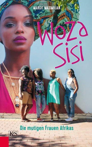 Cover - Margit Maximilian: "Woza Sisi" Cover - Margit Maximilian: "Woza Sisi"