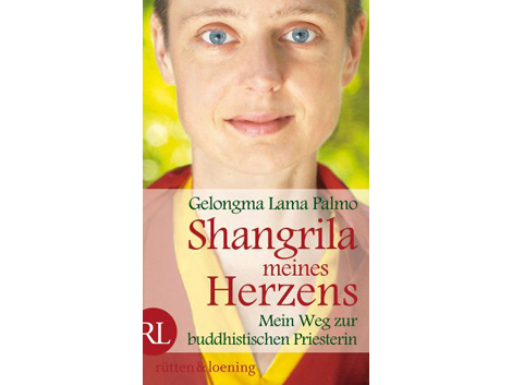 Cover: Gelongma Lama Palmo: "Shangrila meines Herzens"