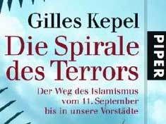 Cover: "Gilles Kepel: Die Spirale des Terrors" Cover: "Gilles Kepel: Die Spirale des Terrors"