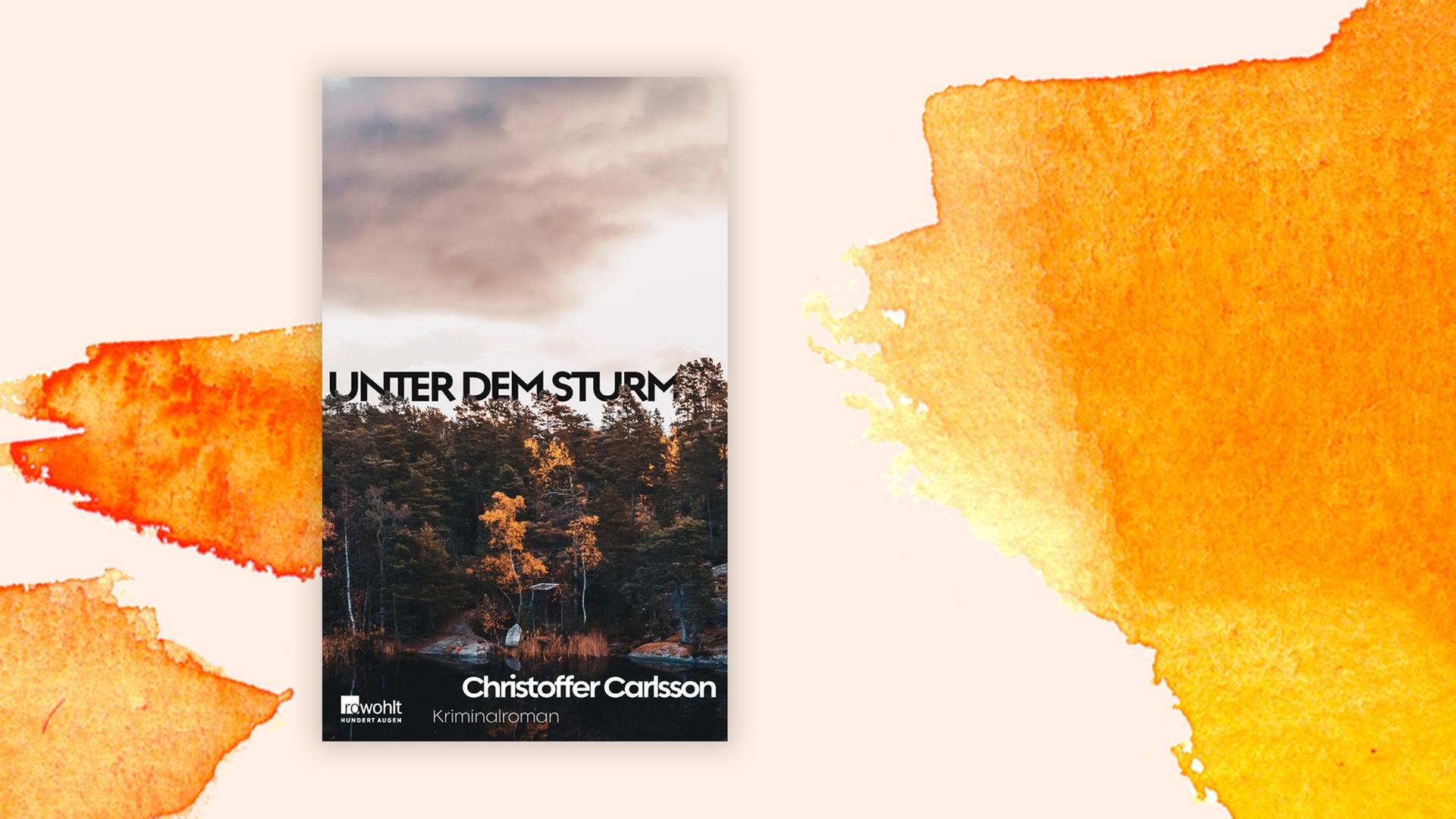 Das Buchcover des Krimis von Christoffer Carlsson, "Unter dem Sturm", auf orange-weißem Hintergrund. Das Buchcover des Krimis von Christoffer Carlsson, "Unter dem Sturm", auf orange-weißem Hintergrund.