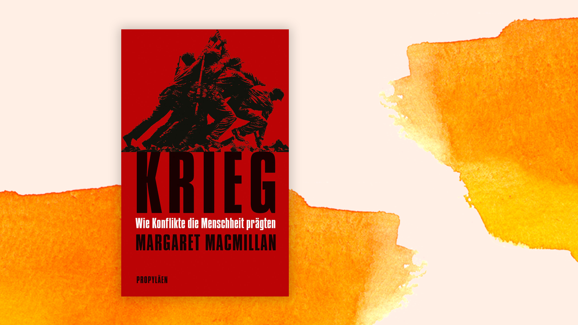 Buchcover "Krieg. Wie Konflikte die Menschheit prägten" von Margaret MacMillan.
