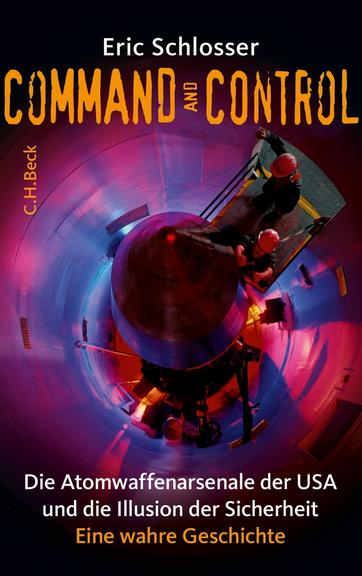 Cover: Eric Schlosser "Command and Control"