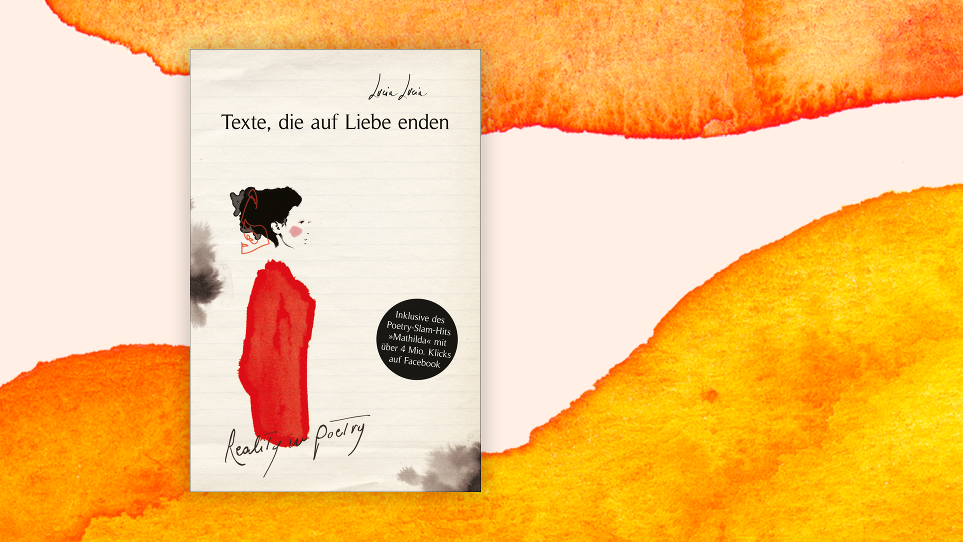 Zu sehen ist das Cover des Buches "Texte, die auf Liebe enden. Reality in Poetry" von der Poetry-Slammerin Lucia Lucia. Zu sehen ist das Cover des Buches "Texte, die auf Liebe enden. Reality in Poetry" von der Poetry-Slammerin Lucia Lucia.
