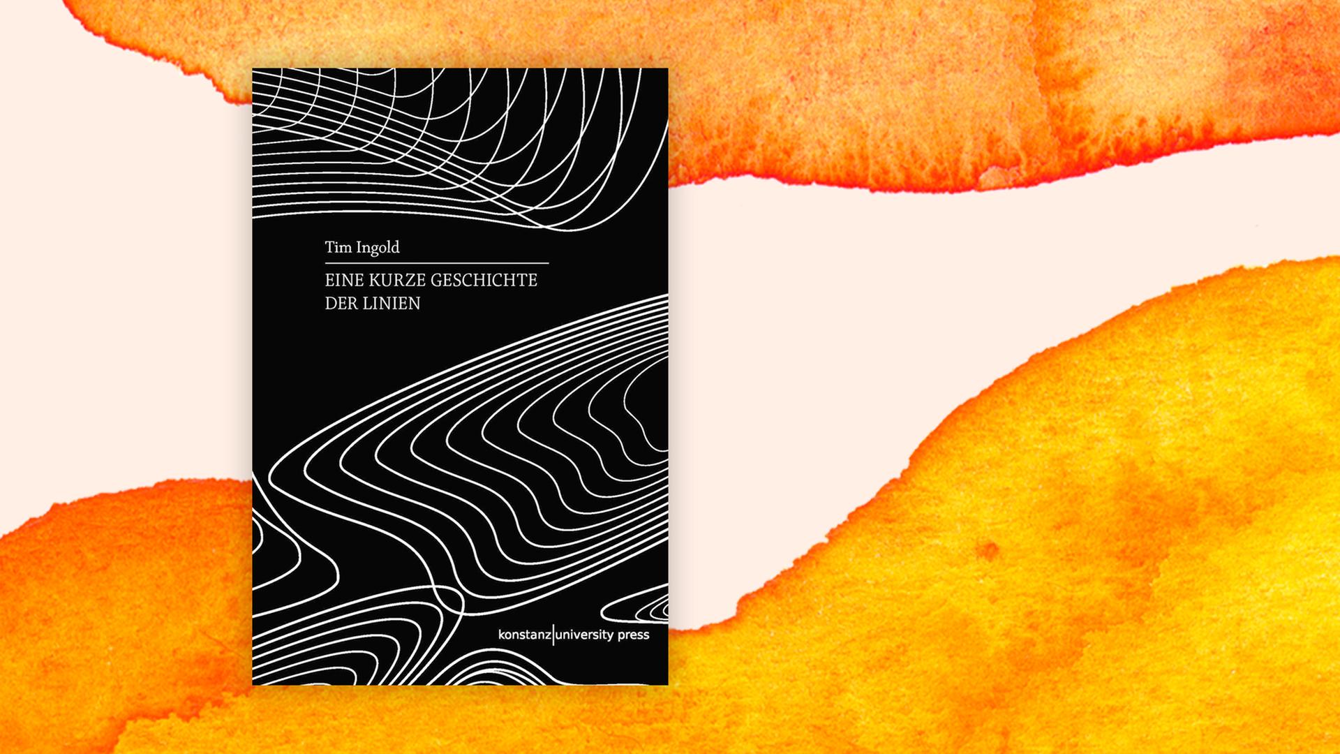Buchcover: "Eine kurze Geschichte der Linien" von Tim Ingold Buchcover: "Eine kurze Geschichte der Linien" von Tim Ingold