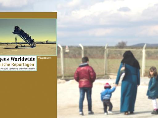 Buchcover "Refugees Worldwide", im Hintergrund eine syrische Familie am Grenzzaun zum Nachbarland Türkei