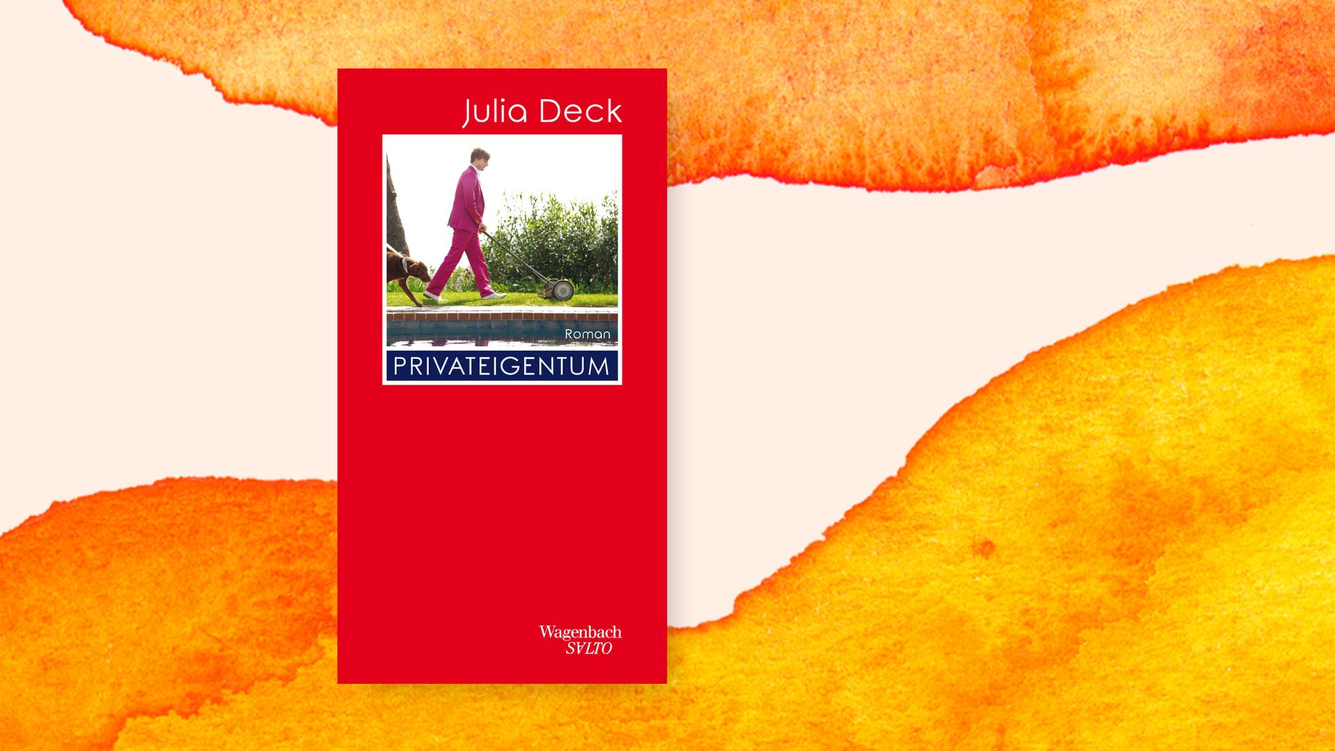 In eine Collage eingebettet das Buchcover von Julia Becks Buch "Privateigentum". In eine Collage eingebettet das Buchcover von Julia Becks Buch "Privateigentum".