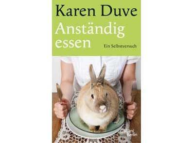 Cover: "Karen Duve: Anständig essen" Cover: "Karen Duve: Anständig essen"