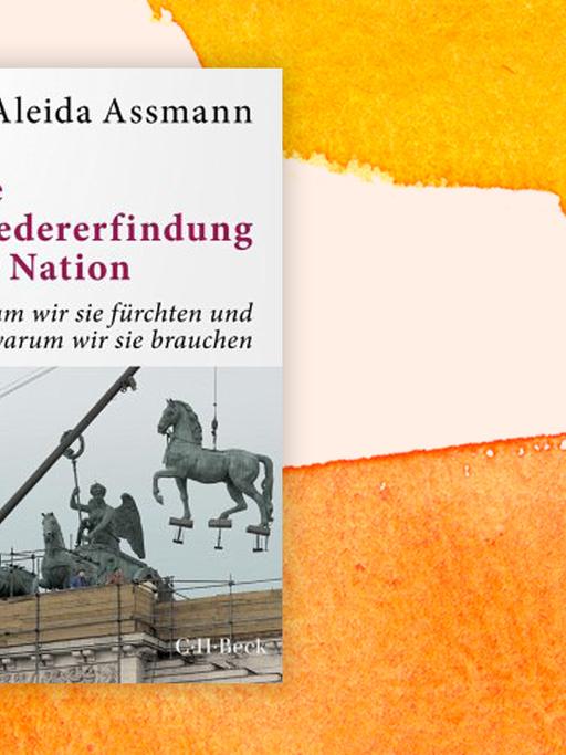 Buchcover: "Die Wiedererfindung der Nation" von Aleida Assmann