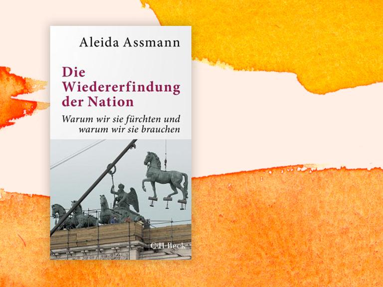 Buchcover: "Die Wiedererfindung der Nation" von Aleida Assmann