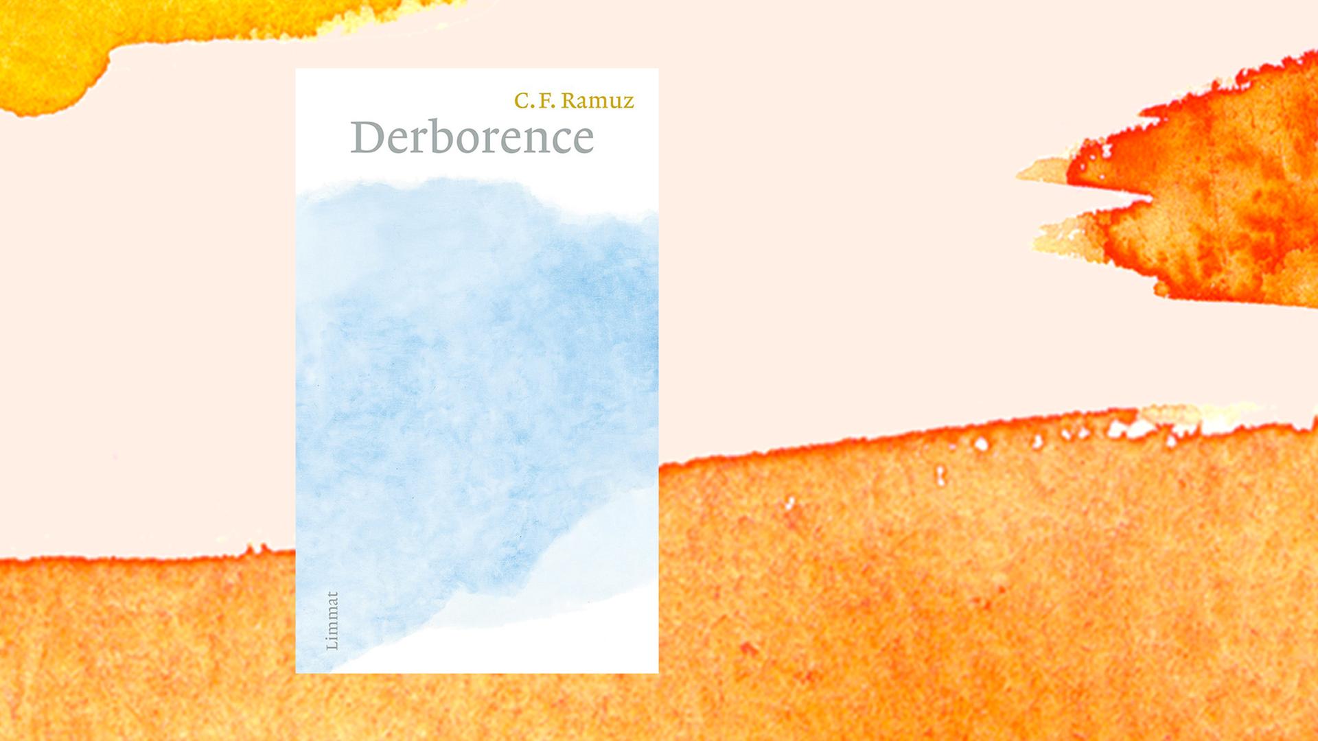 Buchcover von Charles Ferdinand Ramuz: "Derborence", Limmat Verlag, 2021. Buchcover von Charles Ferdinand Ramuz: "Derborence", Limmat Verlag, 2021.