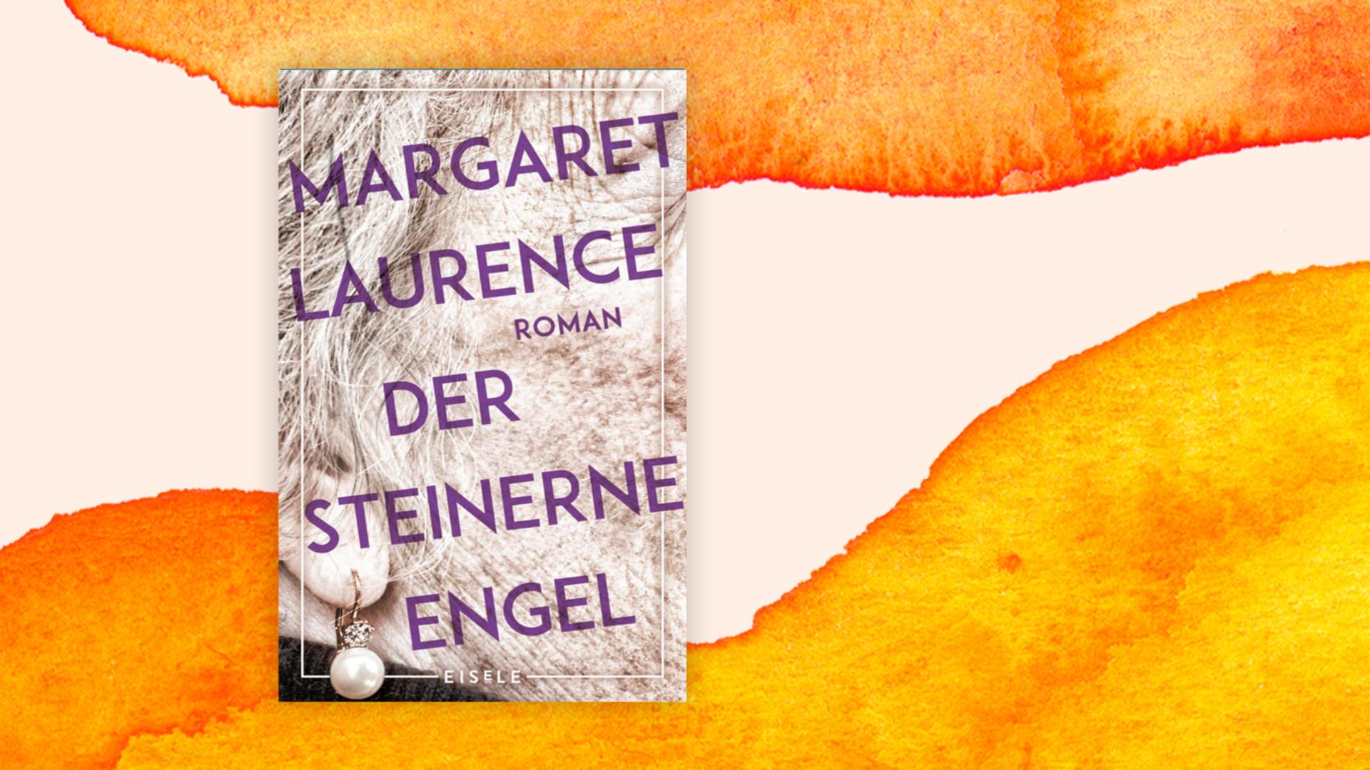 Cover des Romans "Der steinerne Engel" von Margaret Laurence Cover des Romans "Der steinerne Engel" von Margaret Laurence