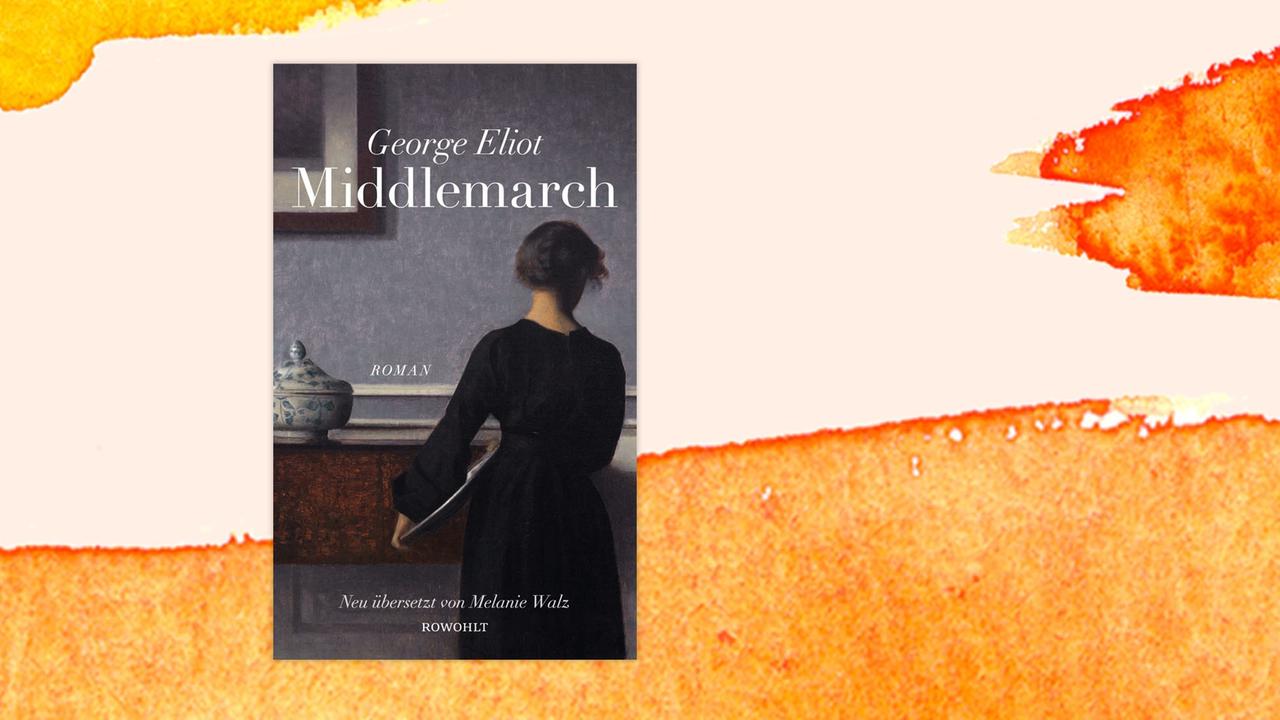 Das Bild zeigt das Buchcover von "Middlemarch" sowie einen aquarellierten Hintergrund. Das Bild zeigt das Buchcover von "Middlemarch" sowie einen aquarellierten Hintergrund.