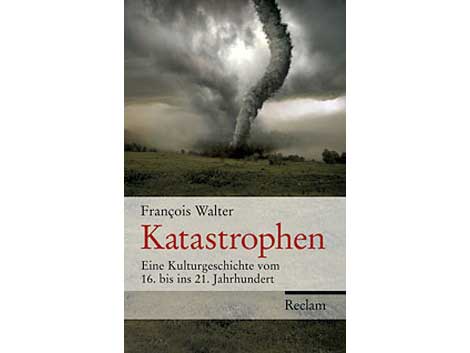 Cover von François Walter: "Katastrophen" Cover von François Walter: "Katastrophen"