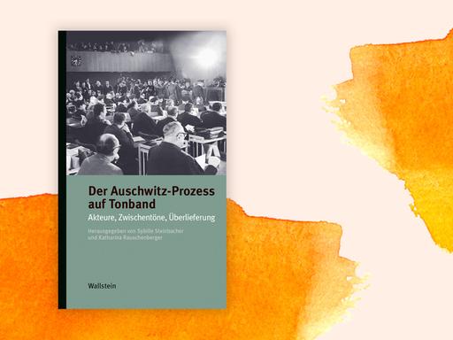 Cover des Buchs "Der Auschwitz-Prozess auf Tonband".