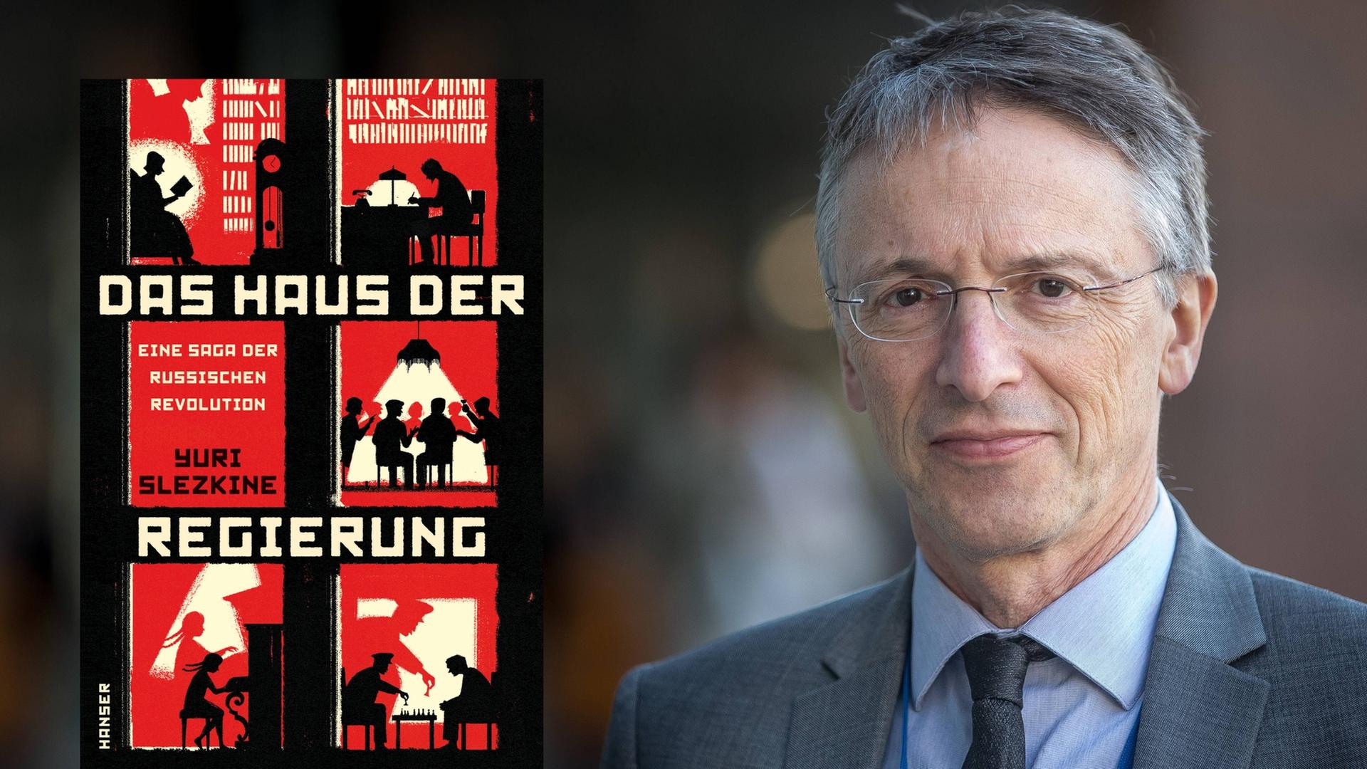 Buchcover: Yuri Slezkine: „Das Haus der Regierung. Eine Saga der Russischen Revolution“ Buchcover: Yuri Slezkine: „Das Haus der Regierung. Eine Saga der Russischen Revolution“
