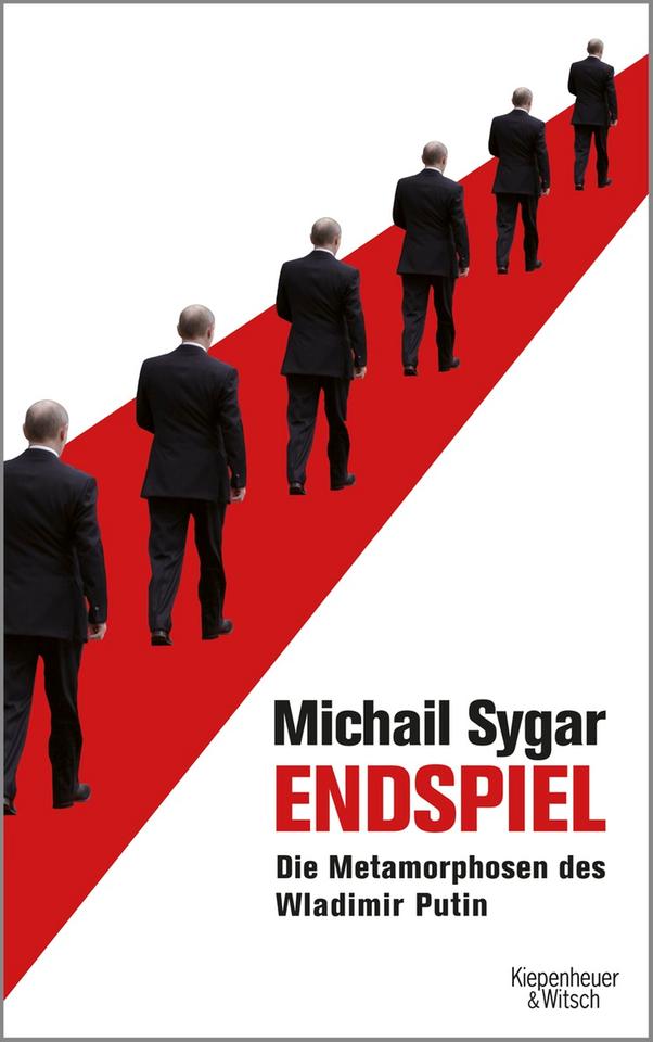 Buchcover "Endspiel. Die Metamorphosen des Wladimir Putin" von Michail Sygar Buchcover "Endspiel. Die Metamorphosen des Wladimir Putin" von Michail Sygar