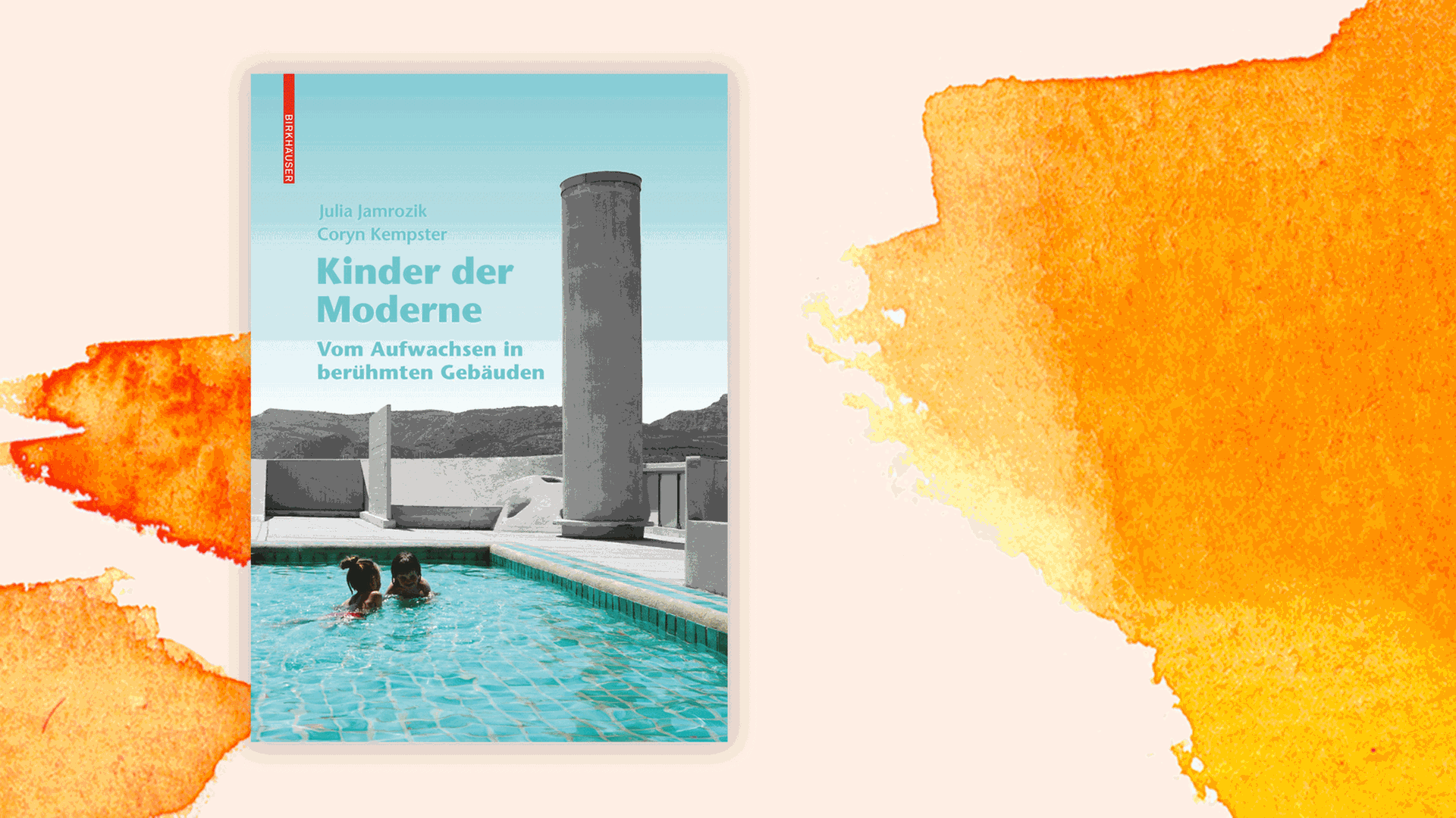 Cover des Buchs "Kinder der Moderne. Vom Aufwachsen in berühmten Gebäuden" von Julia Jamrozik und Coryn Kempster. Cover des Buchs "Kinder der Moderne. Vom Aufwachsen in berühmten Gebäuden" von Julia Jamrozik und Coryn Kempster.