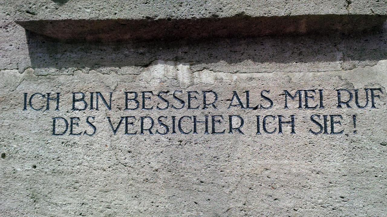 Inschrift am Datterich-Brunnen "Ich bin besser als mei Ruf, des versicher ich sie!" Inschrift am Datterich-Brunnen "Ich bin besser als mei Ruf, des versicher ich sie!"