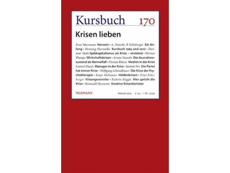 Buchcover "Kursbuch 170 – Krisen lieben" Buchcover "Kursbuch 170 – Krisen lieben"