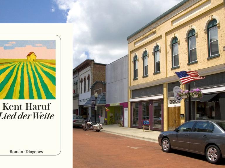 Blick auf die Hauptstraße einer amerikanischen Kleinstadt - darüber das Buchcover: Kent Haruf "Lied der Weite"