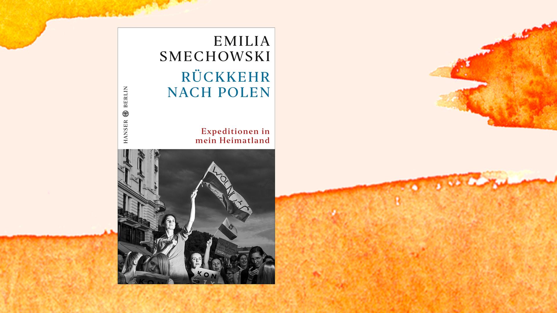 Das Cover von Emilia Smechowskis "Rückkehr nach Polen" auf einer orangenen Fläche